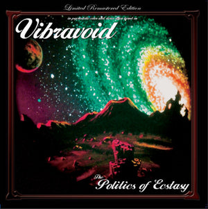 VIBRAVOID | POLITICS OF ECSTASY - 2012 REISSUE - GREEN