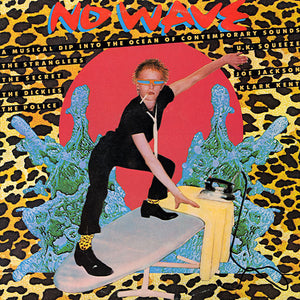 VARIOUS / POLICE / STRANGLERS / SQUEEZE | NO WAVE - BLUE WATER WAX