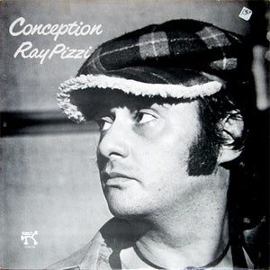 RAY PIZZI | CONCEPTION