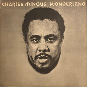 CHARLES MINGUS | WONDERLAND - CLICKS TRACK ONE AND THREE