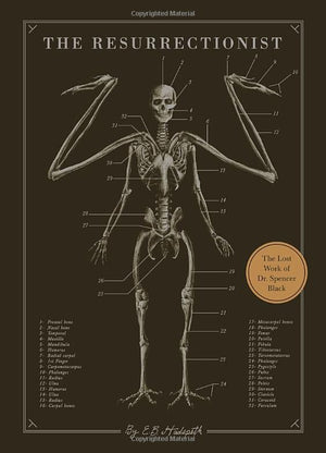 HUDSPETH E B | RESURRECTIONIST THE LOST WORK OF DR SPENCER BLACK