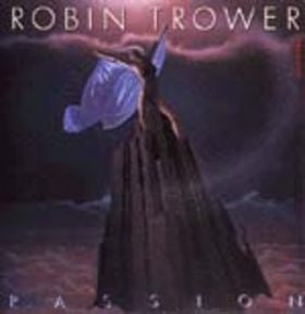 ROBIN TROWER | PASSION - AU/NZ