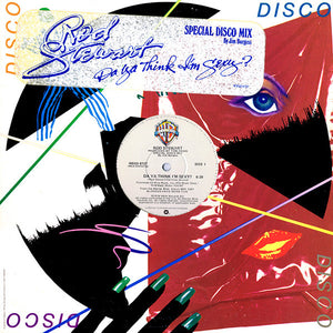 ROD STEWART | DA YA THINK IM SEXY - 12 - DISCO MIX