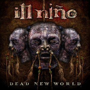 ILL NINO | DEAD NEW WORLD
