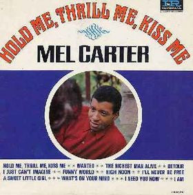MEL CARTER | HOLD ME THRILL ME KISS ME - MONO