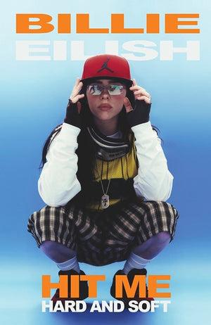 BILLIE EILISH HIT ME HARD AND SOFT 28X 44CM BAGGED PRINT