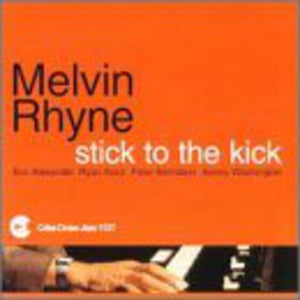 MELVIN RHYNE | STICK TO THE KICK