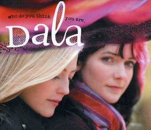 DALA | WHO DO YOU THINK YOU ARE