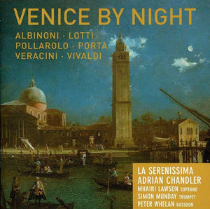 LA SERENISSIMA | VENICE BY NIGHT