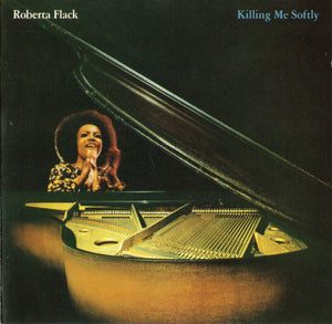 ROBERTA FLACK | KILLING ME SOFTLY