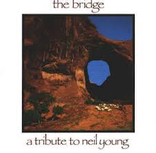 NEIL YOUNG / VARIOUS | BRIDGE TRIBUTE TO NEIL YOUNG