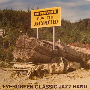 EVERGREEN CLASSIC JAZZ BAND | BE PREPARED