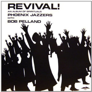 PHOENIX JAZZERS | REVIVAL SPIRITUALS