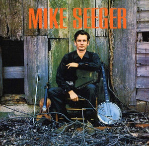 MIKE SEEGER | MIKE SEEGER