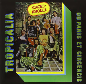 TROPICALIA | OU PANIS ET CIRCENCIS