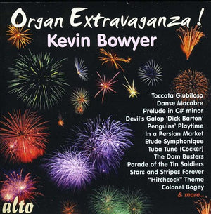 KEVIN BOWYER | ORGAN EXTRAVAGANZA