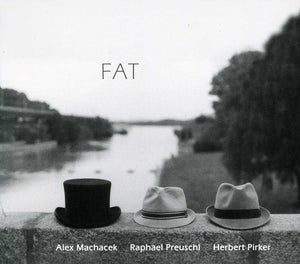 ALEX MACHACEK^RAPHAEL PREUSCHL | FAT