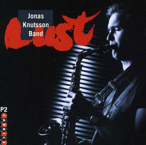 JONAS KNUTSSON | LUST