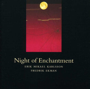 ERIK MIKAEL KARLSSON | NIGHT OF ENCHANTMENT
