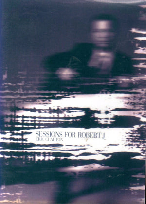 ERIC CLAPTON | SESSIONS FOR ROBERT J (DVD / CD)
