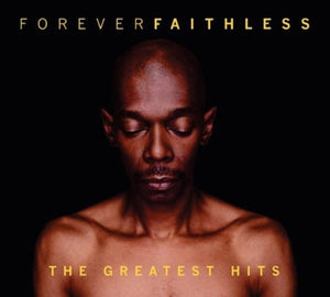 FAITHLESS | FOREVER FAITHLESS GREATEST HITS (DIGI)