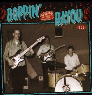 VARIOUS ARTISTS | BOPPIN BY THE BAYOU / VARIOUS
