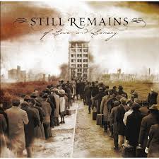 STILL REMAINS | OF LOVE AND LUNACY