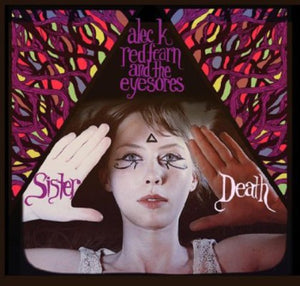 ALEC REDFEARN K. & THE EYESORES^ALEC REDFEARN | SISTER DEATH