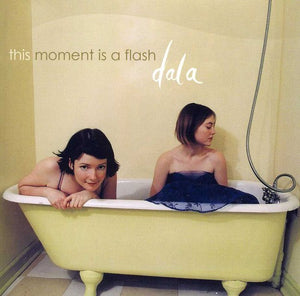 DALA | THIS MOMENT IS A FLASH