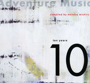 VARIOUS ARTISTS^ADVENTURE MUSIC | ADVENTURE MUSIC: TEN YEARS / VARIOUS