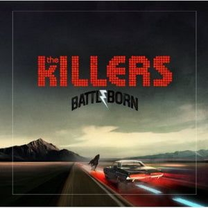 THE KILLERS | BATTLE BORN
