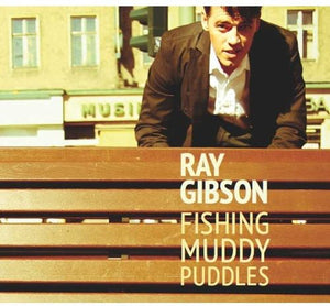 RAY GIBSON | FISHING MUDDY PUDDLES
