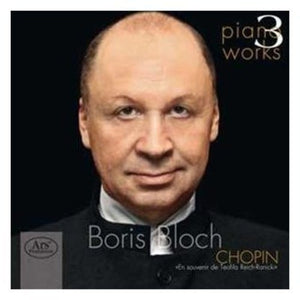 BORIS BLOCH^FREDERIC CHOPIN | PIANO WORKS 3
