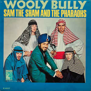 SAM THE SHAM AND THE PHARAOHS | WOOLY BULLY