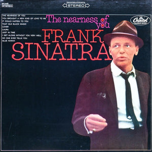 FRANK SINATRA | NEARNESS OF YOU - US