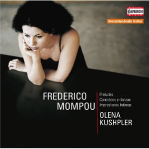OLENA KUSHPLER^FREDERICO MOMPOU | PIANO RARITIES