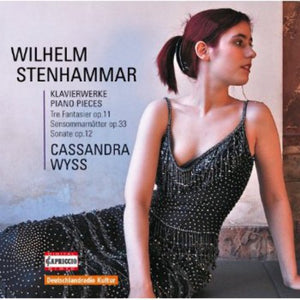 WILHELM STENHAMMAR^CASSANDRA WYSS | PIANO RARITIES