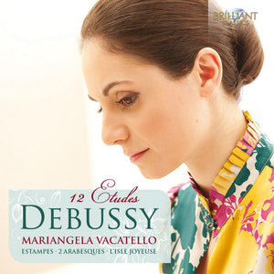 MARIANGELA VACATELLO^C. DEBUSSY | 12 ETUDES