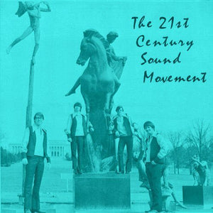 21ST CENTURY SOUND MOVEMENT | 21ST CENTURY SOUND MOVEMENT