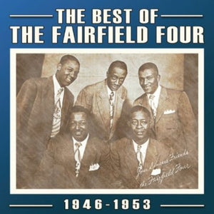 THE FAIRFIELD FOUR | BEST OF: 1927-60