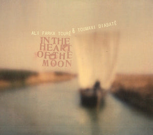 ALI FARKA TOURE / TOUMANI DIABATE | IN THE HEART OF THE MOON