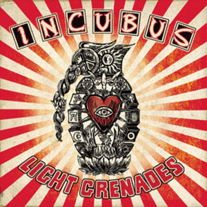 INCUBUS | LIGHT GRENADES