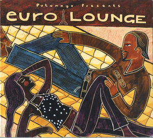 VARIOUS | PUTUMAYO PRESENTS EURO LOUNGE (DIGI)