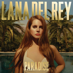 LANA DEL REY | PARADISE