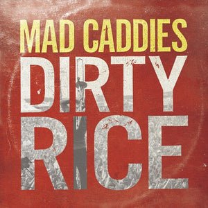 MAD CADDIES | DIRTY RICE