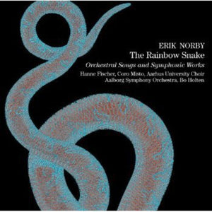 HANNE FISCHER | RAINBOW SNAKE: ORCHESTRAL SONGS & SYMPHONIC WORKS