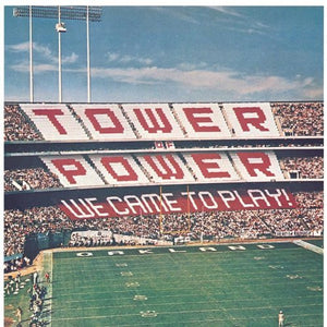 TOWER OF POWER | WE CAME TO PLAY - US