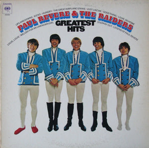 PAUL REVERE / RAIDERS | PAUL REVERE AND THE RAIDERS GREATEST HITS - US STEREO - REISSUE
