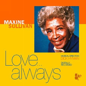 MAXINE SULLIVAN | LOVE ALWAYS