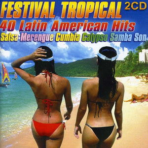 | FESTIVAL TROPICAL: 40 LATIN